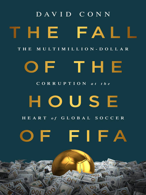 Title details for The Fall of the House of FIFA by David Conn - Available